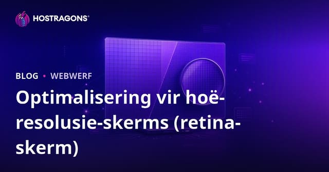 Optimalisering vir hoë-resolusie-skerms (retina-skerm)