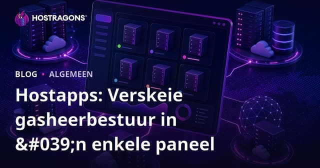 Hostapps: Een Panele Met Meervoudige Hostingbestuur