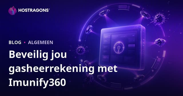 Versterking van Hosting Rekeningsekuriteit met Imunify360