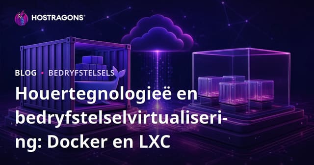 Houertegnologieë en bedryfstelselvirtualisering: Docker en LXC