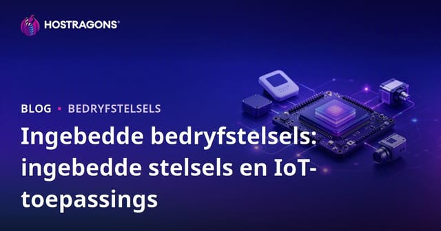 Ingebedde bedryfstelsels: ingebedde stelsels en IoT-toepassings