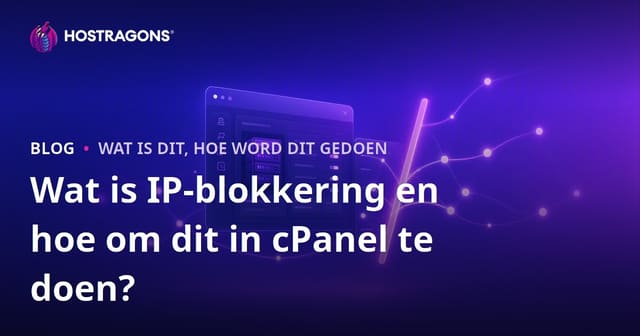 Wat is IP-blokkering en hoe om dit in cPanel te doen?