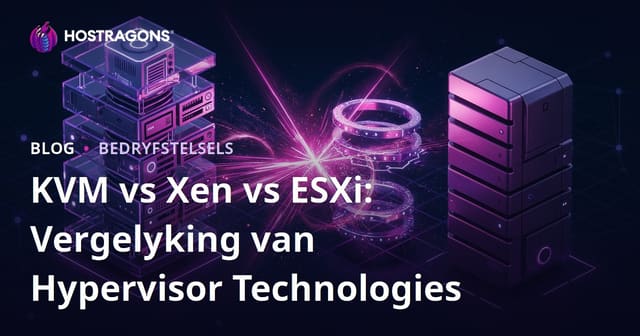 KVM vs Xen vs ESXi: Vergelyking van Hypervisor Technologies