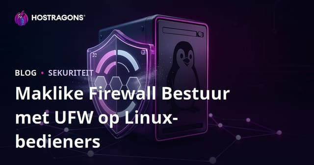 Maklike Firewall Bestuur met UFW op Linux-bedieners