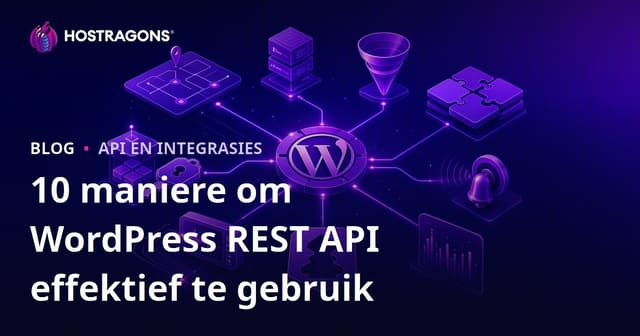 10 Manieren om die WordPress REST API Effektief te Gebruik