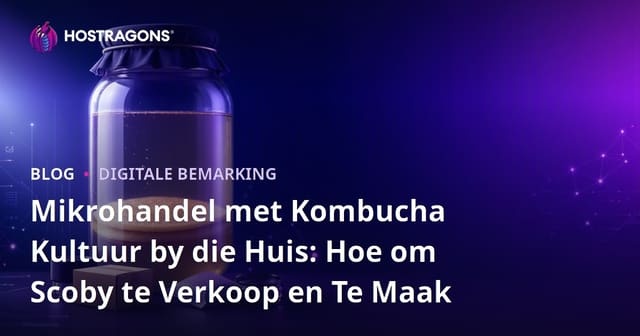 Mikrohandel met Kombucha Kultuur by die Huis: Hoe om Scoby te Verkoop en Te Maak