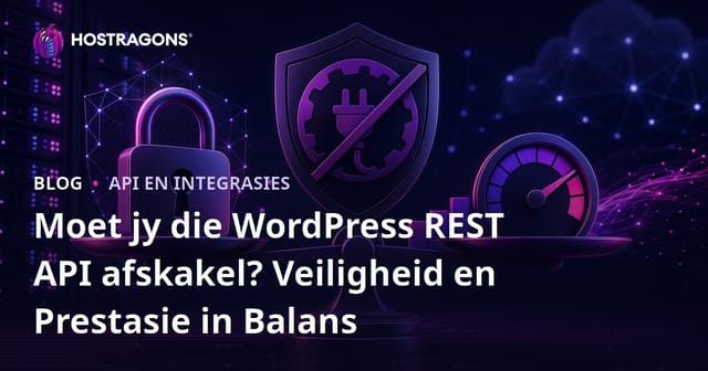 Moet jy die WordPress REST API afskakel? Veiligheid en Prestasie in Balans