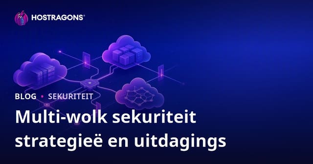 Multi-wolk sekuriteit strategieë en uitdagings