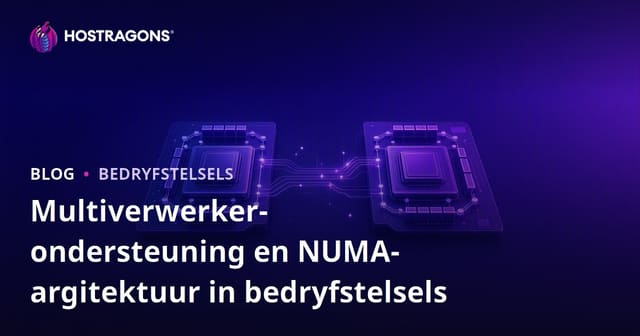 Multiverwerker-ondersteuning en NUMA-argitektuur in bedryfstelsels