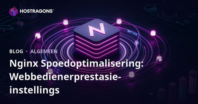 Nginx Spoedoptimalisering: Webbedienerprestasie-instellings