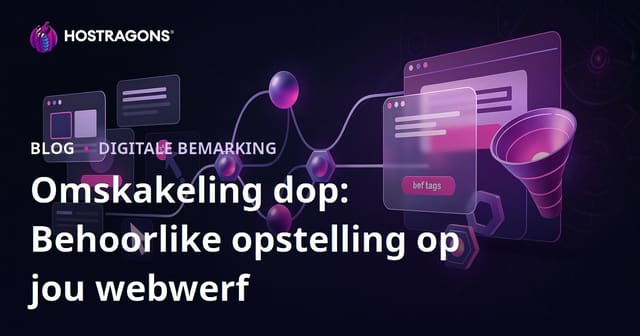 Omskakeling dop: Behoorlike opstelling op jou webwerf