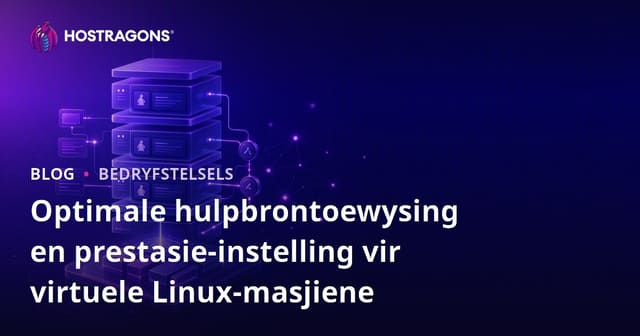 Optimale hulpbrontoewysing en prestasie-instelling vir virtuele Linux-masjiene