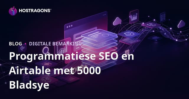 Programmatiese SEO en Airtable: Bou 'n 5000-bladsy Webwerf in 10 Dae