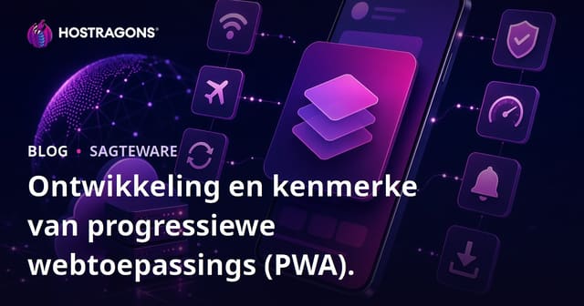 Ontwikkeling en kenmerke van progressiewe webtoepassings (PWA).