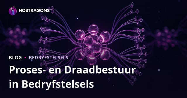 Proses- en Draadbestuur in Bedryfstelsels