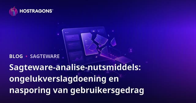 Sagteware-analise-nutsmiddels: ongelukverslagdoening en nasporing van gebruikersgedrag