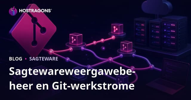 Sagtewareweergawebeheer en Git-werkstrome