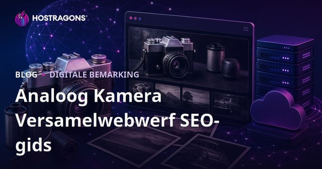 SEO Vir ’n Versamelaarswebwerf: Oudstyl Kamera’s en Analoogfotografie in 2026