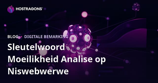 Sleutelwoordmoeilikheidsgraad-analise vir Niswebwerwe: 'n Volledige Gids
