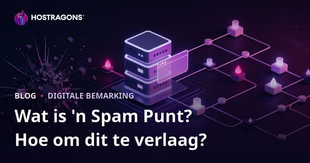 Spam Telling (Spam Score) Verstaan: Hoe om Jou Werf se Risikoprofiel te Verlaag