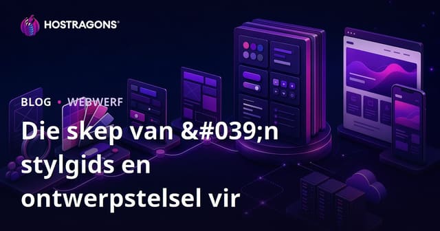 'n Gids vir Styl en Ontwerpstelsels