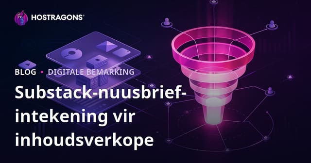 Substack Nuusbriefintekening: Verkoop van Premium Nisinhoud en Effektiewe Omskakelingsfunnel