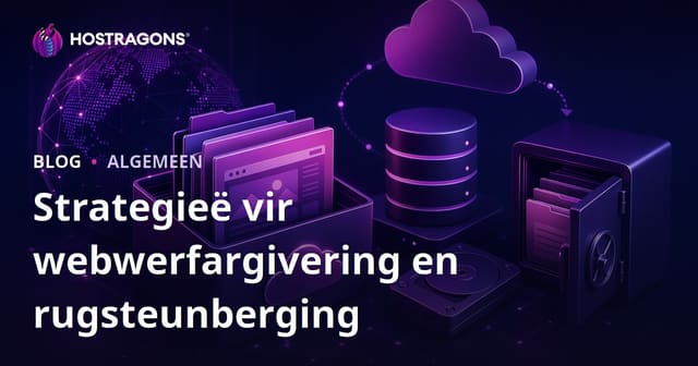 Strategieë vir webwerfargivering en rugsteunberging