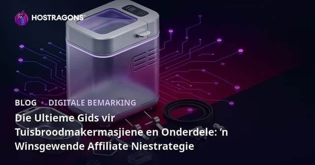 Affiliate Gids vir "Tuisbrood Makers en Onderdele"