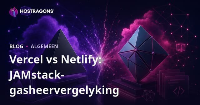 Vercel vs Netlify: JAMstack Hosting Vergelyking