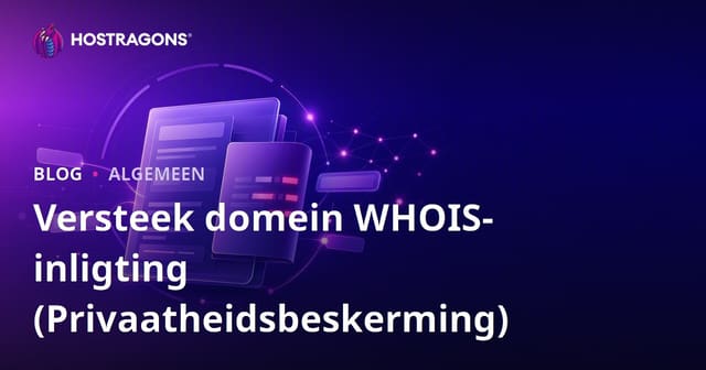 Versteek domein WHOIS-inligting (Privaatheidsbeskerming)