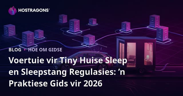 Voertuie vir Tiny Huise Sleep en Sleepstang Regulasies: ’n Praktiese Gids vir 2026