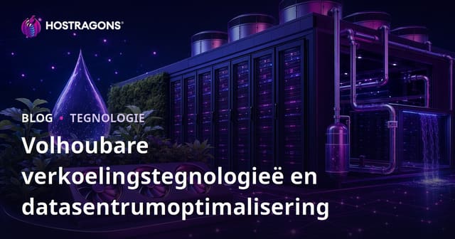 Volhoubare verkoelingstegnologieë en datasentrumoptimalisering