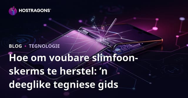 Hoe om voubare slimfoon-skerms te herstel: ’n deeglike tegniese gids