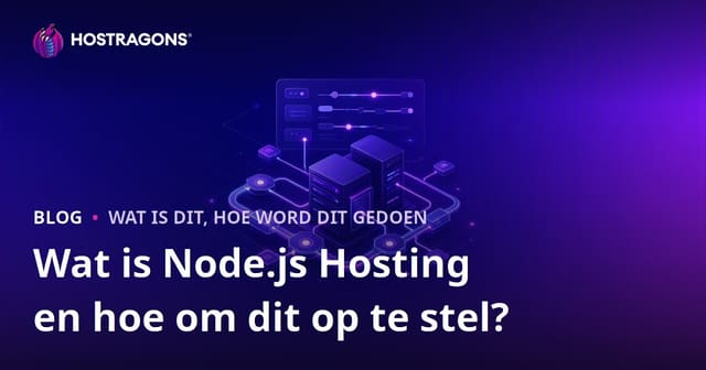 Wat is Node.js Hosting en hoe om dit op te stel?