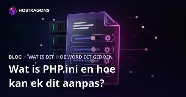 Wat is PHP.ini en hoe kan ek dit aanpas?