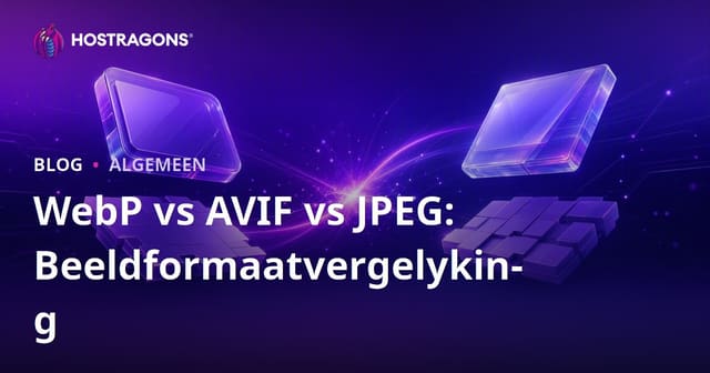 WebP vs AVIF vs JPEG: Beeldformaatvergelyking
