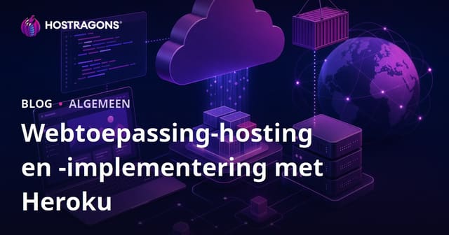 Heroku en Webtoepassing Hosting en Ontplooiing