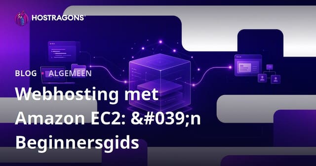 Webhosting met Amazon EC2: 'n Beginnersgids