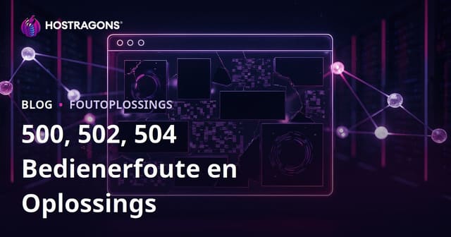 Webwerf-onderbrekings: Bedienerfoute (500, 502, 504) en Hoe om Dit Reg te Stel