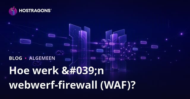 Hoe Werk 'n Webtoepassing Vuurwerk (WAF)?