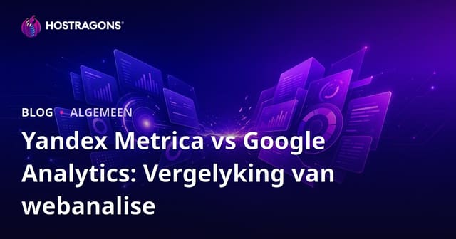 Yandex Metrica vs Google Analytics: Vergelyking van Webanalise Gereedskap vir Afrikaanse Besighede