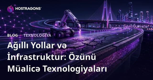 Ağıllı Yollar və İnfrastruktur: Özünü Müalicə Texnologiyaları