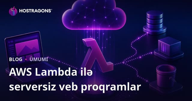 AWS Lambda ilə serversiz veb proqramlar