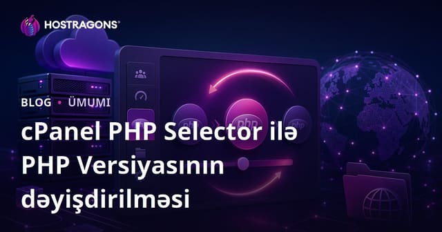 cPanel PHP Selector ilə PHP Versiyasının dəyişdirilməsi