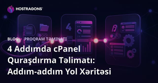 4 Addımda cPanel Quraşdırma Bələdçisi: Addım-addım Yol Xəritəsi