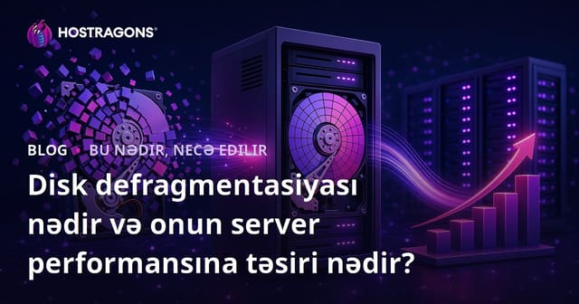 Disk defragmentasiyası nədir və onun server performansına təsiri nədir?
