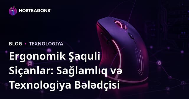 Ergonomik Şaquli Siçanlar: Sağlamlıq və Texnologiya Bələdçisi