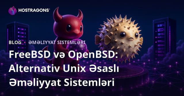 FreeBSD və OpenBSD: Unix Tabanlı Alternativ Əməliyyat Sistemləri