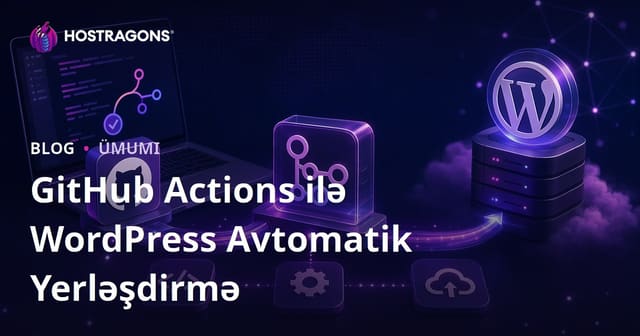 GitHub Actions ilə WordPress Avtomatik Yayım