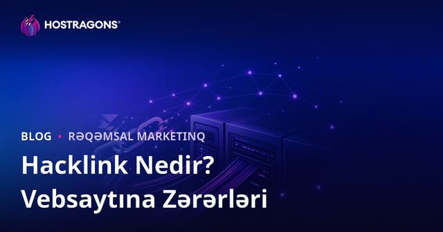 Hacklink Nədir? Qeyri-qanuni SEO Texnikalarının Veb Sayta Zərərləri